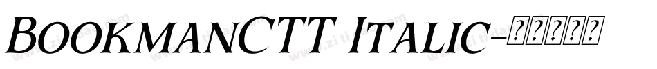BookmanCTT Italic字体转换